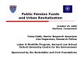 Public Pension Funds and Urban Revitalization PowerPoint PPT Presentation