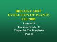 BIOLOGY 3404F EVOLUTION OF PLANTS Fall 2008 PowerPoint PPT Presentation