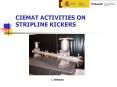 CIEMAT ACTIVITIES ON STRIPLINE KICKERS PowerPoint PPT Presentation