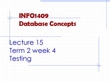 Lecture 15 Term 2 week 4 Testing