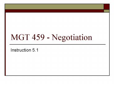 MGT 459 Negotiation