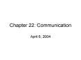 Chapter 22: Communication PowerPoint PPT Presentation