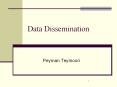 Data Dissemination PowerPoint PPT Presentation