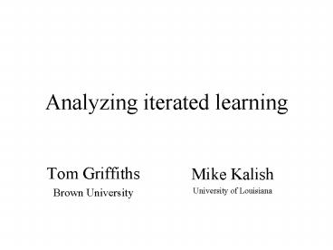 Analyzing iterated learning
