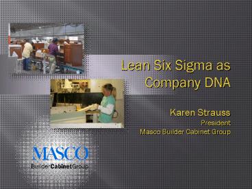 Title Info: Karen Strauss President Masco Builder Cabinet Group