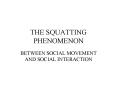 THE SQUATTING PHENOMENON PowerPoint PPT Presentation
