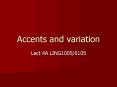 Accents and variation PowerPoint PPT Presentation