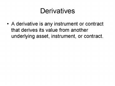 Derivatives