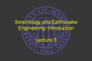 Seismology%20and%20Earthquake%20Engineering%20:Introduction%20Lecture%203