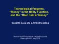 Technological Progress, Money in the Utility Function, and the User Cost of Money PowerPoint PPT Presentation