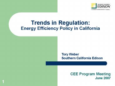 Trends in Regulation: Energy Efficiency Policy in California