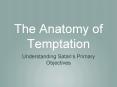 The Anatomy of Temptation PowerPoint PPT Presentation