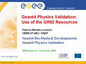 Geant4 Physics Validation: Use of the GRID Resources