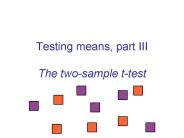 Testing means, part III The twosample ttest