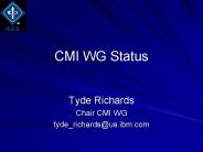 CMI WG Status