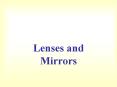 Lenses and Mirrors PowerPoint PPT Presentation