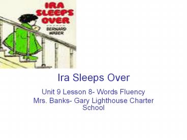 Ira%20Sleeps%20Over