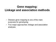 Gene mapping: Linkage and association methods
