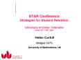 STAR Conference Strategies for Student Retention University of Ulster, Coleraine June 14th 15th 2007 PowerPoint PPT Presentation
