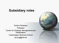 Subsidiary roles PowerPoint PPT Presentation
