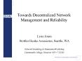 Towards Decentralized Network Management and Reliability PowerPoint PPT Presentation