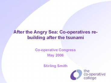 After the Angry Sea: Cooperatives rebuilding after the tsunami