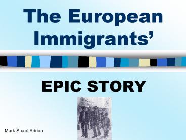 The European Immigrants