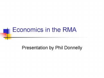 Economics in the RMA