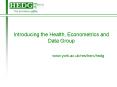 Introducing the Health, Econometrics and Data Group PowerPoint PPT Presentation