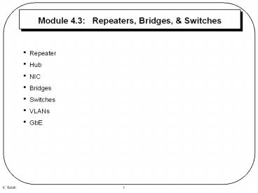 Module 4'3: Repeaters, Bridges,
