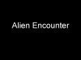 Alien Encounter PowerPoint PPT Presentation