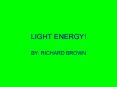 LIGHT ENERGY PowerPoint PPT Presentation