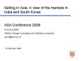 Selling in Asia: A view of the markets in India and South Korea PowerPoint PPT Presentation
