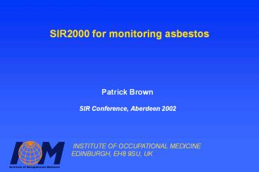 SIR2000 for monitoring asbestos