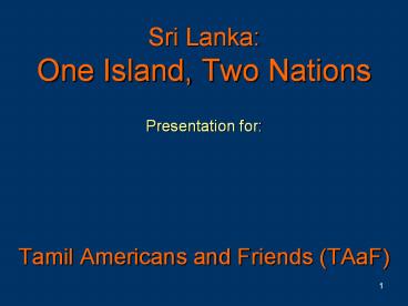 Sri Lanka: One Island, Two Nations