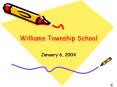 Williams Township School PowerPoint PPT Presentation