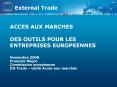 ACCES AUX MARCHES DES OUTILS POUR LES ENTREPRISES EUROPEENNES PowerPoint PPT Presentation