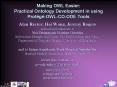 Making OWL Easier: Practical Ontology Development in using ProtgOWLCOODE Tools PowerPoint PPT Presentation