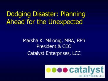 Dodging Disaster: Planning Ahead for the Unexpected