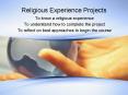 Religious Experience Projects PowerPoint PPT Presentation