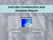 IceCube Construction and Analysis Report