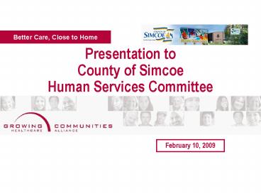 Better Care, Close to Home