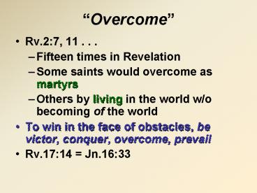 Overcome