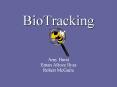 BioTracking PowerPoint PPT Presentation