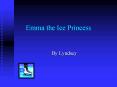 Emma the Ice Princess PowerPoint PPT Presentation