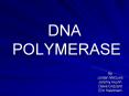 DNA POLYMERASE PowerPoint PPT Presentation