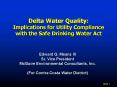 Delta Water Quality: Implications for Utility Compliance with the Safe Drinking Water Act PowerPoint PPT Presentation