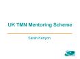 UK TMN Mentoring Scheme PowerPoint PPT Presentation