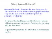 What is Quantum Mechanics ?