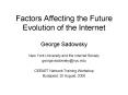 Factors Affecting the Future Evolution of the Internet PowerPoint PPT Presentation